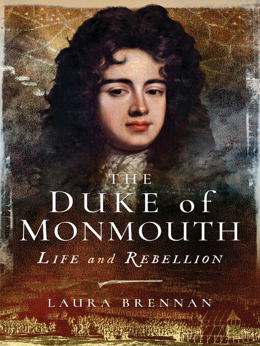 Title details for The Duke of Monmouth by Laura Brennan - Available
